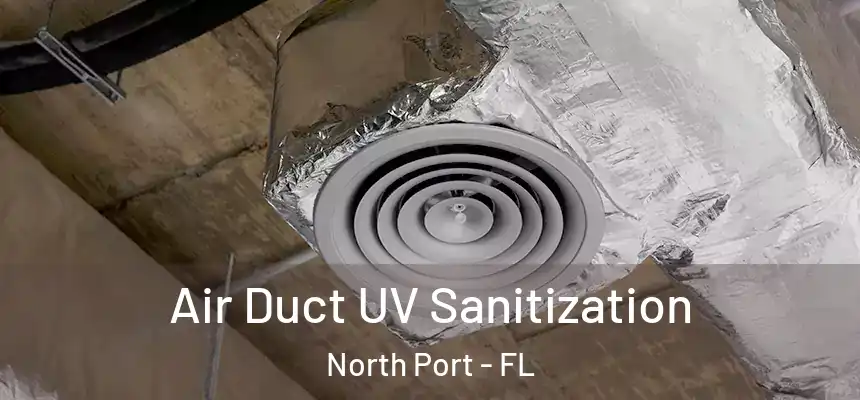 Air Duct UV Sanitization North Port - FL